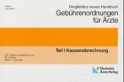 Dingfelders neues Handbuch Gebührenordnung für Ärzte: Universalausgabe / Kassenabrechnung Law