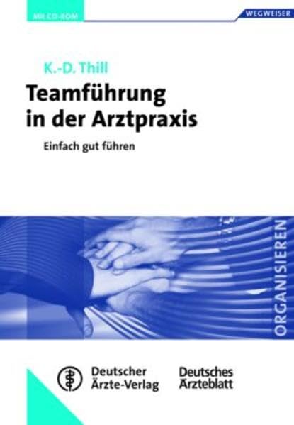 Thill, K: Teamführung in der Arztpraxis/mit CD-ROM book