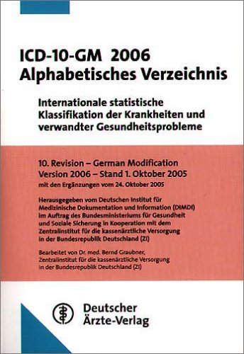 ICD-10-GM 2006 Alphabetisches Verzeichnis: Internationale statistische Klassifikation der Krankheiten und verwandter Gesundheitsprobleme Medicine