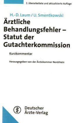 Ärztliche Behandlungsfehler, Statut der Gutachterkommission, Kurzkommentar Law