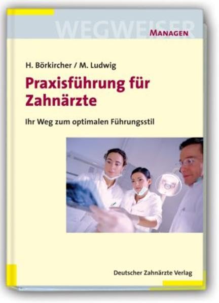 Praxisführung für Zahnärzte (inkl. CD-ROM) Medicine