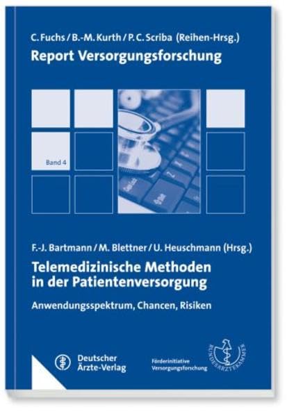 Report Versorgungsforschung / Telemedizinische Methoden in der Patientenversorgung: Anwendungsspektrum, Chancen, Risiken book
