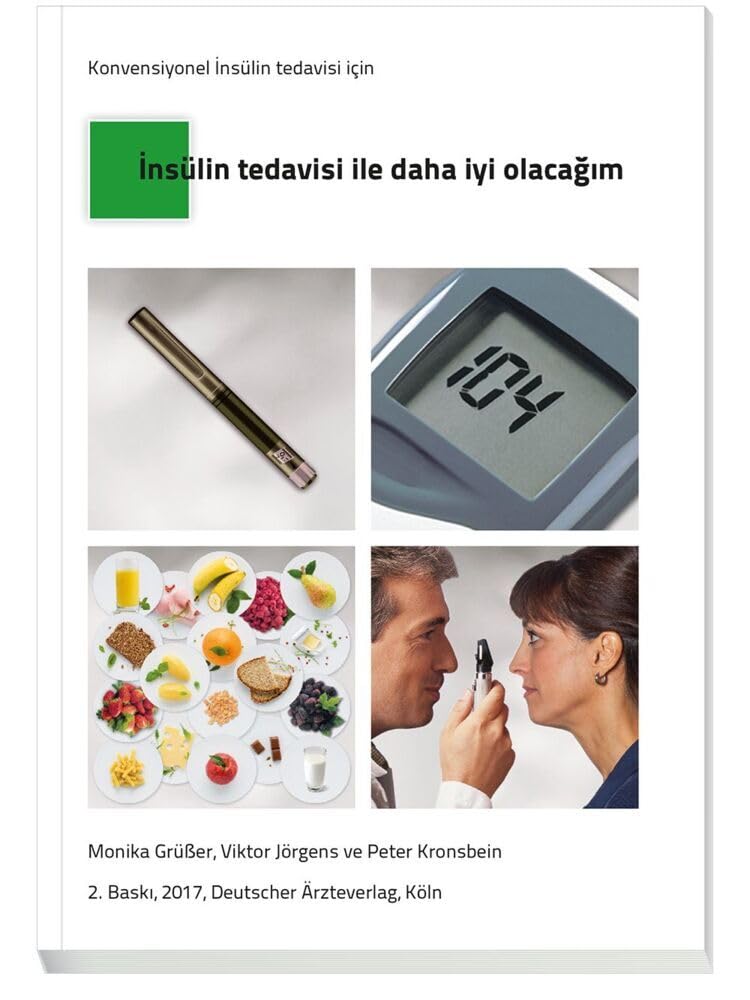 Türkisches Patientenbuch „Therapie mit Insulin“: Insülin tedavisi ile daha iyi olacagim Medicine
