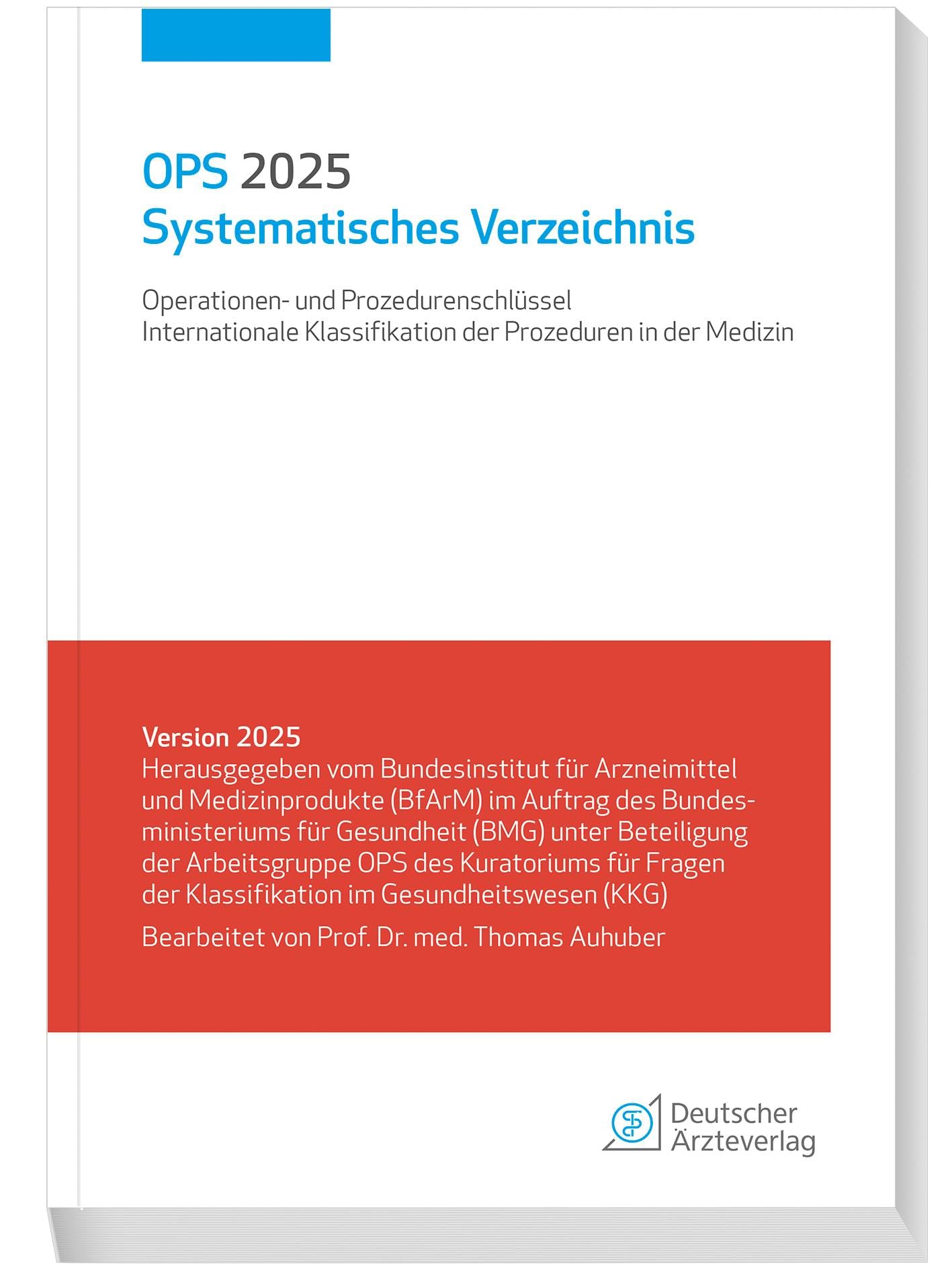 OPS 2025 Systematisches Verzeichnis: Operationen- und Prozedurenschlüssel; Internationale Klassifikation der Prozeduren in der Medizin Medicine