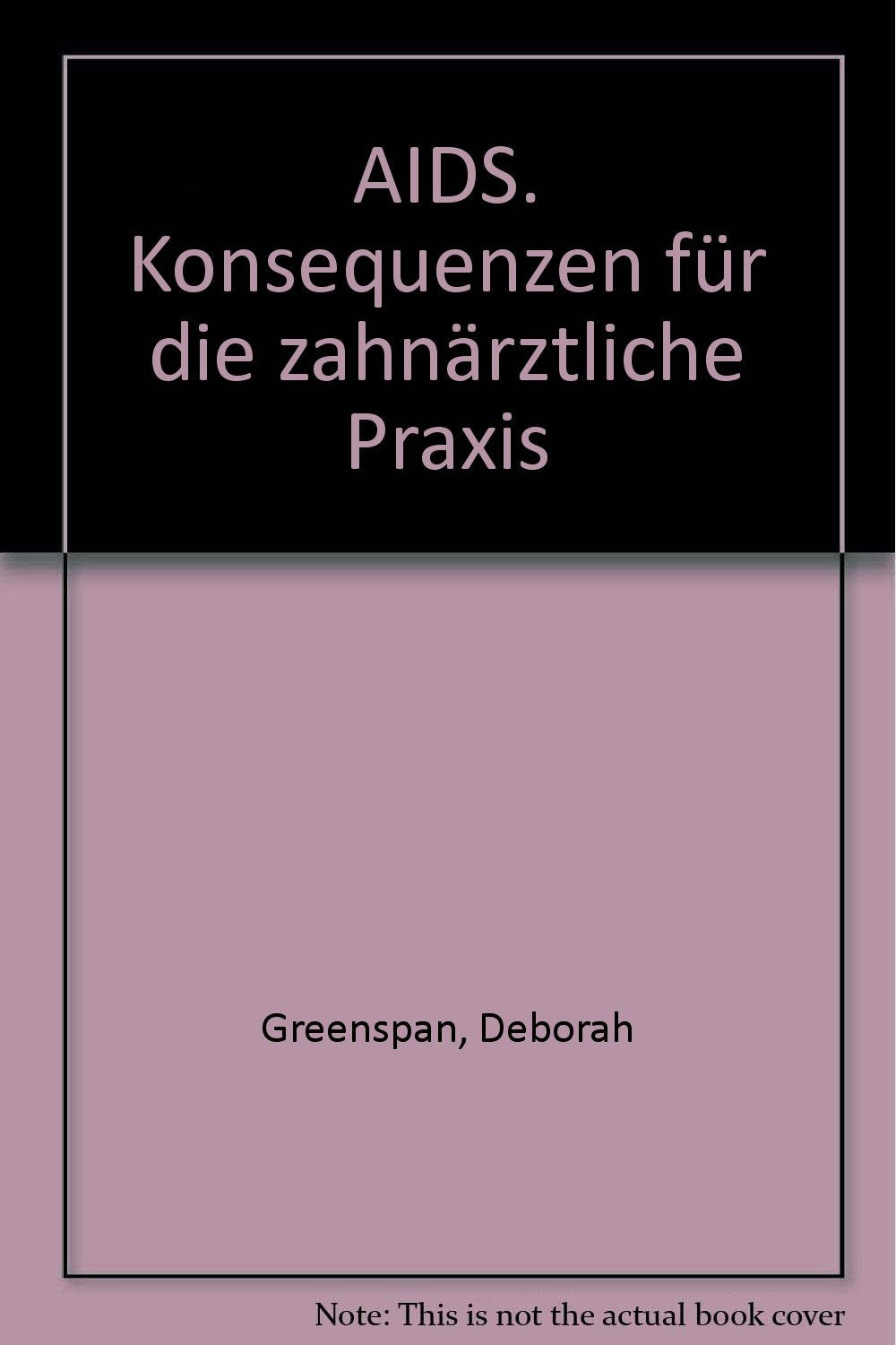 AIDS - Konsequenzen für die zahnärztliche Praxis Health, Nutrition & Fitness