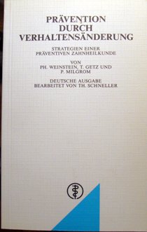 Prävention durch Verhaltensänderung: Strategien einer präventiven Zahnheilkunde Medicine