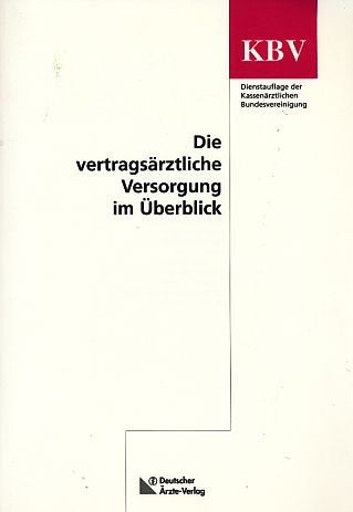 Die vertragsärztliche Versorgung im Überblick Business, Finance & Career