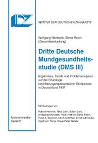Dritte Deutsche Mundgesundheitsstudie - DMS III: Ergebnisse, Trends und Problemanalysen auf der Grundlage bevölkerungsrepräsentativer Stichproben in ... des Instituts der Deutschen Zahnärzte) Medicine