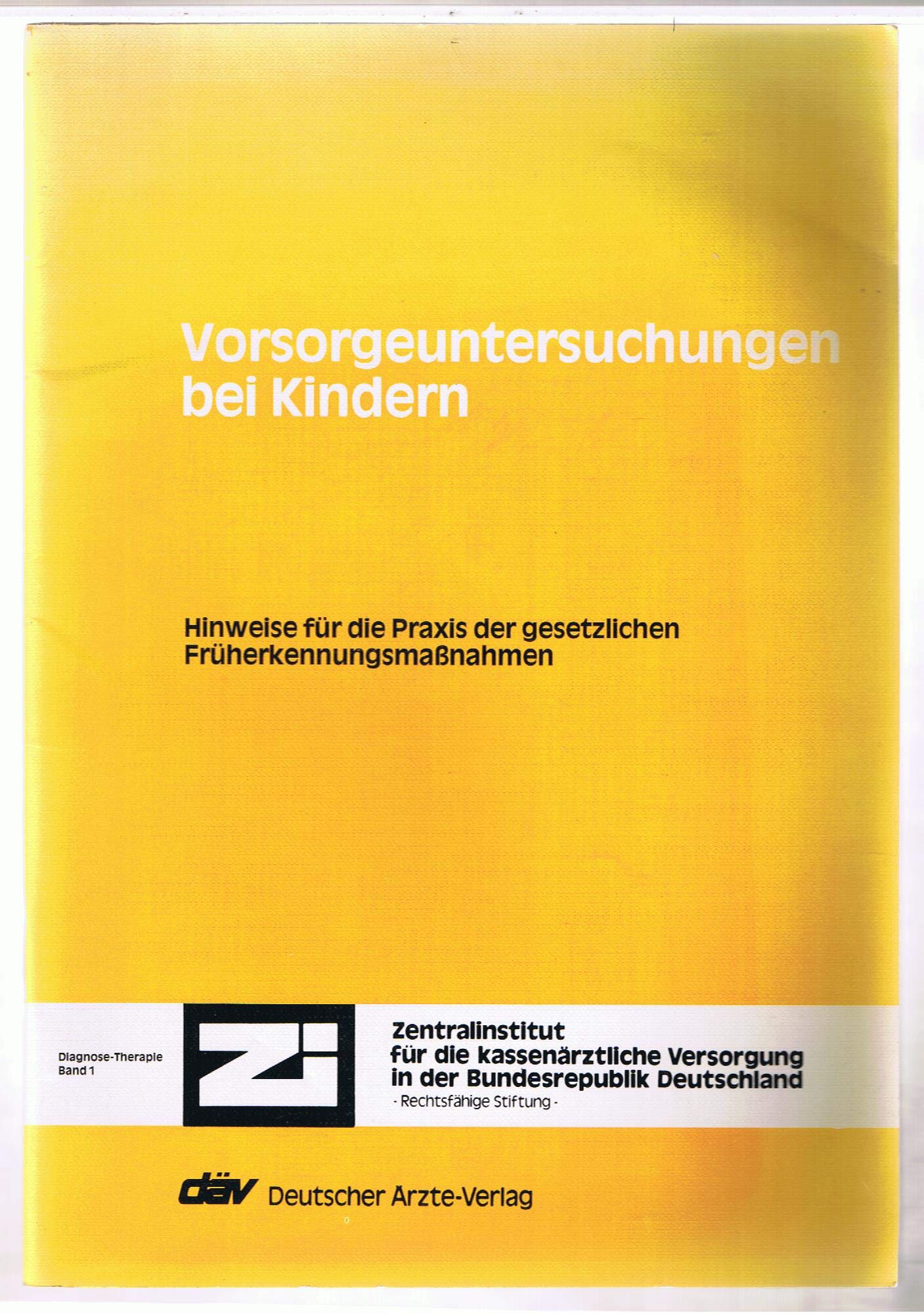 Vorsorgeuntersuchungen bei Kindern - Hinweise für die Praxis der gesetzlichen Früherkennungsmaßnahmen Books