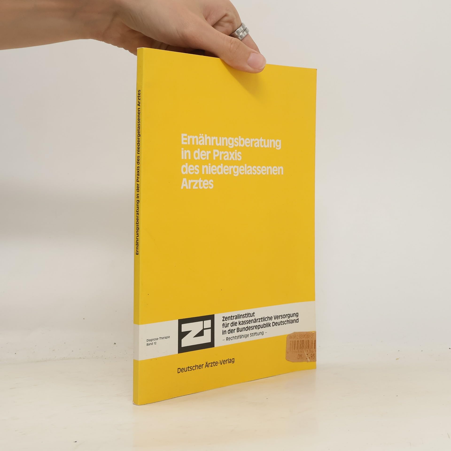 Ernährungsberatung in der Praxis des niedergelassenen Arztes (Publikationsreihe "Diagnose-Therapie" Band 12 - Zentralinstitut für die kassenärztliche Versorgung in der Bundesrepublik Deutschland) Books