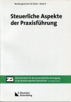 Steuerliche Aspekte der Praxisführung Business, Finance & Career