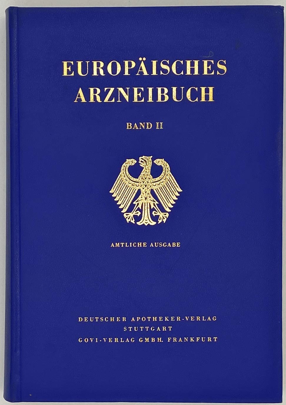 Europäisches Arzneibuch - Amtliche Ausgabe: In der amtlichen deutschen Fassung. Die englische und französische... (Europäisches Arzneibuch - Amtliche ... Europäischen Arzneibuches herausgegeben) Books