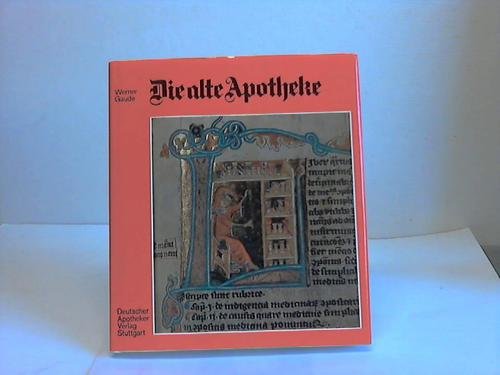 Die alte Apotheke. Eine tausendjährige Kulturgeschichte Books