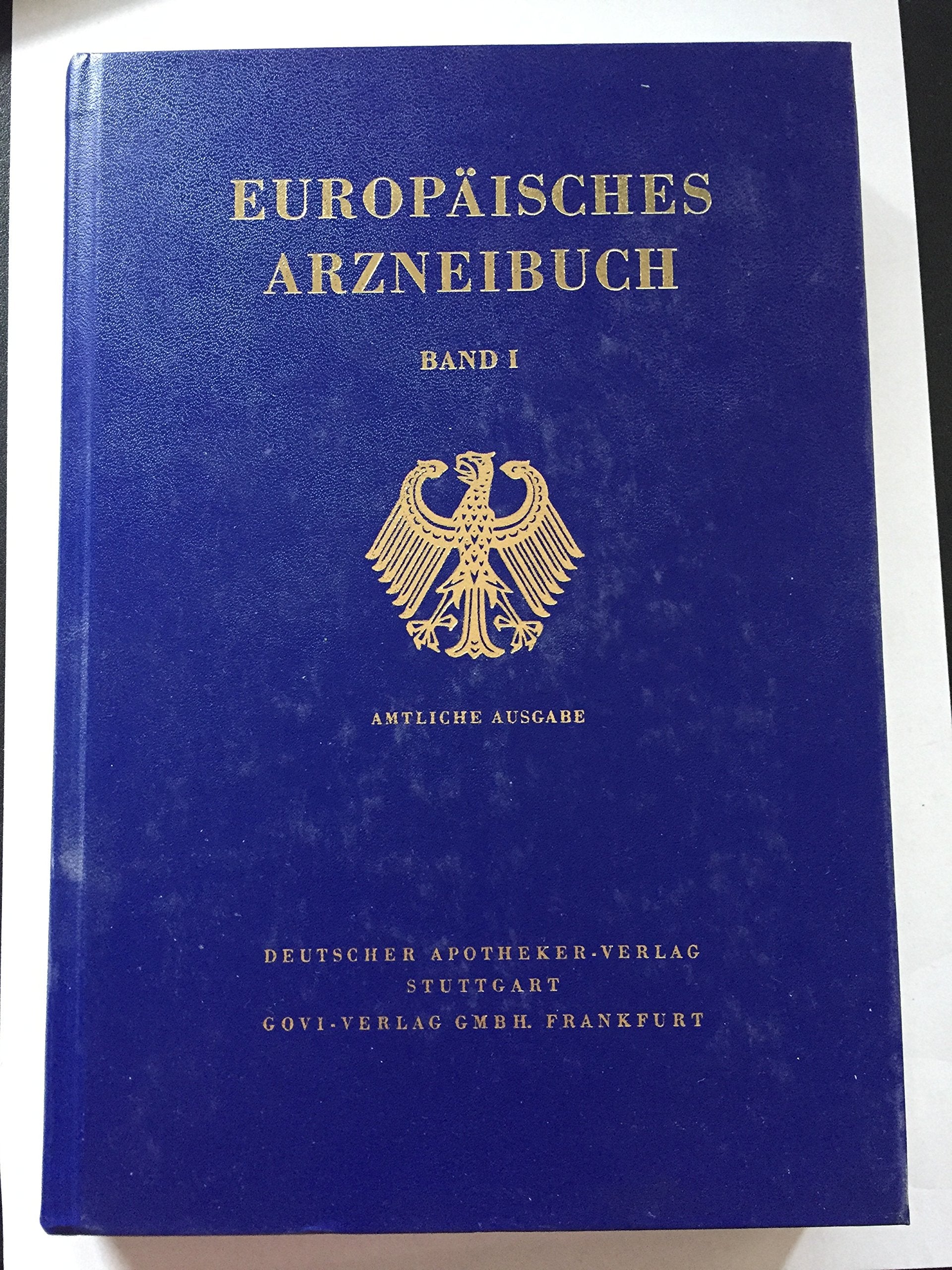 Europäisches Arzneibuch - Amtliche Ausgabe: In der amtlichen deutschen Fassung. Die englische und französische... (Europäisches Arzneibuch - Amtliche ... Europäischen Arzneibuches herausgegeben) Books