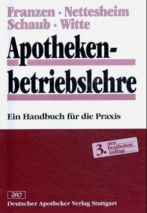 Betriebswirtschaftslehre für Apotheker: Ein Lehrbuch für die Praxis Business, Finance & Career