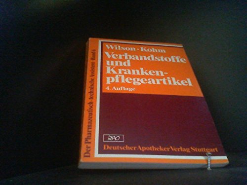 Der pharmazeutisch-technische Assistent / Verbandstoffe und Krankenpflegeartikel Study Guides