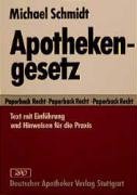 Apothekengesetz: Text mit Einführung und Hinweisen für die Praxis (Paperback Recht) Law