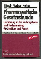 Pharmazeutische Gesetzeskunde. Einführung in die Rechsgebiete und Textsammlung für tudium und Praxis. book