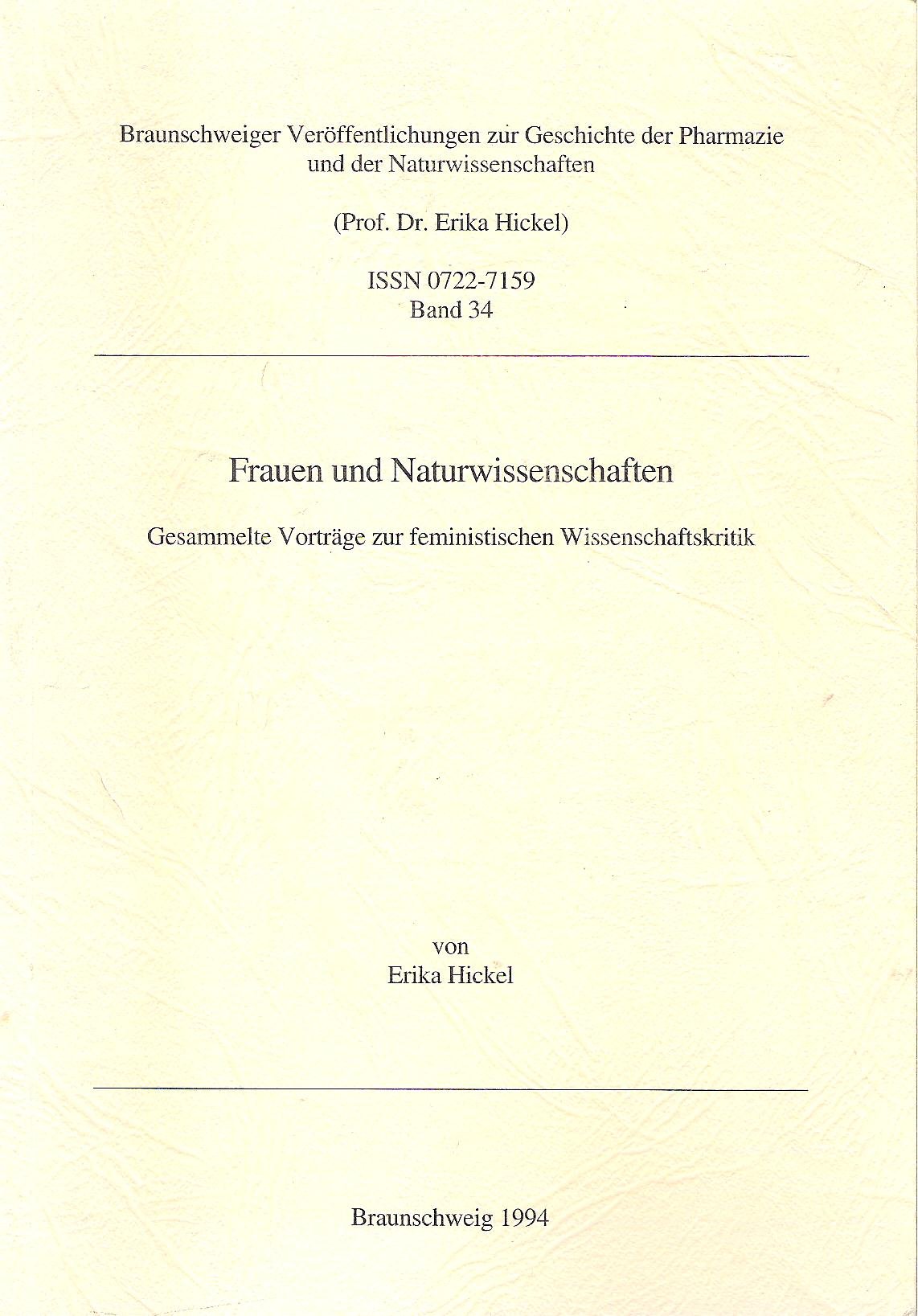 Frauen und Naturwissenschaften: Gesammelte Vorträge zur feministischen Wissenschaftskritik (Braunschweiger Veröffentlichungen zur Geschichte der Pharmazie und Naturwissenschaften) Books
