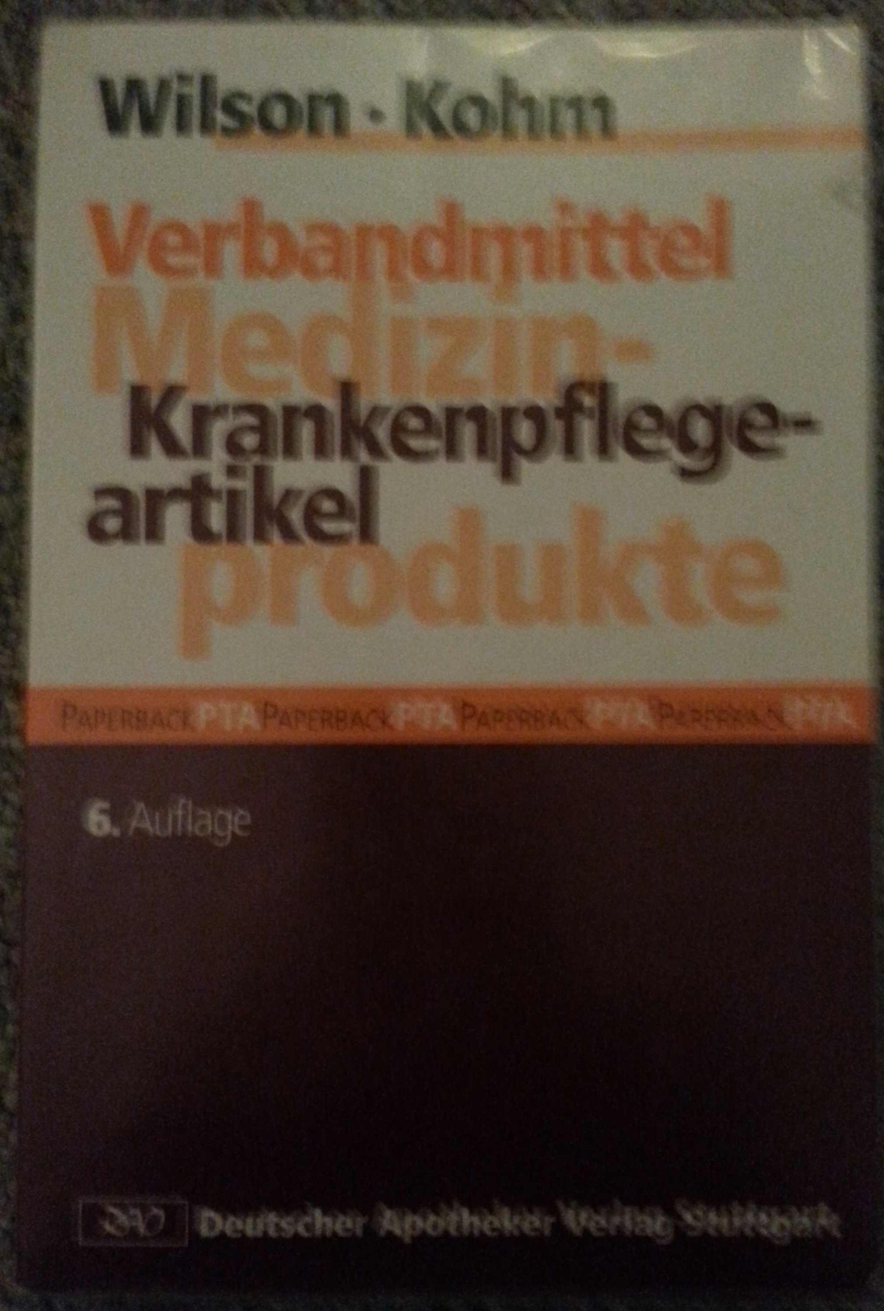 Verbandstoffe, Krankenpflegeartikel, Medizinprodukte (Paperback pta) Medicine