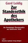 Zur Standesethik des Apothekers: Die Deontologia Pharmaceutica aus historischer Sicht Medicine