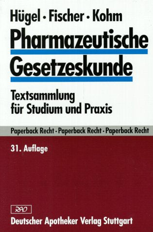 Pharmazeutische Gesetzeskunde: Textsammlung für Studium und Praxis (Paperback Recht) Law