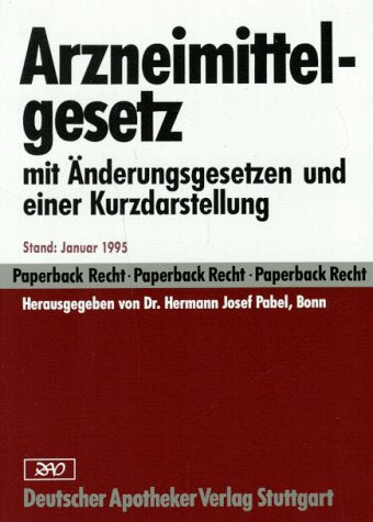 Arzneimittelgesetz: Text mit Kurzdarstellung des Arzneimittelrechts (Paperback Recht) Law