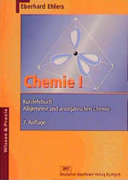 Chemie, Bd.1, Kurzlehrbuch Allgemeine und anorganische Chemie Natural Sciences