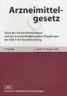 Arzneimittelgesetz: Text mit Kurzdarstellung des Arzneimittelrechts (Paperback Recht) Law