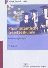Pharmazeutische Gesetzeskunde: Lerntraining Kompakt Medicine