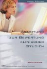 Anleitung zur Bewertung klinischer Studien (Materialien für die Weiterbildung) Medicine