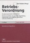 Betriebsverordnung für pharmazeutische Unternehmer: Rechtsvorschriften mit spezieller Begründung, ergänzenden und internationalen Richtlinien und einer Einführung (Paperback Recht) Law