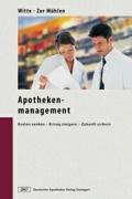 Apothekenmanagement: Kosten senken - Ertrag steigern - Zukunft sichern Medicine