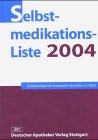 Selbstmedikations-Liste 2004: Hrsg. v. Bundesverband d. Arzneimittel-Hersteller (BAH) Medicine