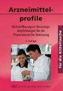 Arzneimittelprofile für die Kitteltasche: Wirkstoffbezogene Beratungsempfehlungen für die Pharmazeutische Betreuung Medicine