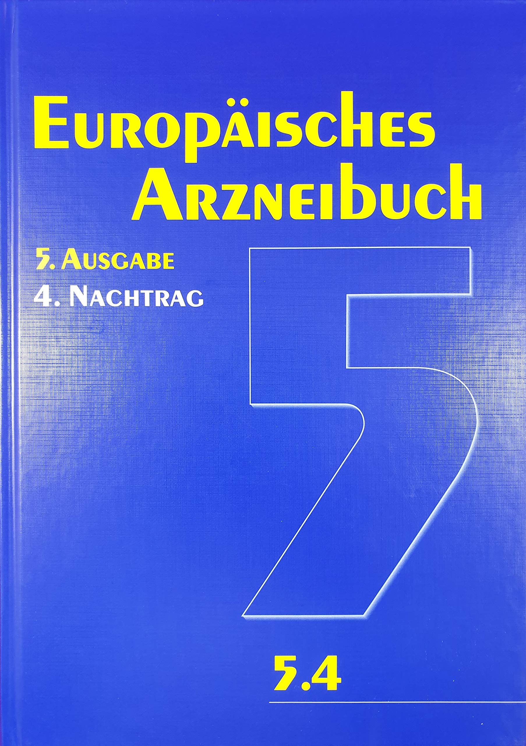 Europäisches Arzneibuch 5. Ausgabe, 4. Nachtrag (Ph.Eur. 5.4) Books