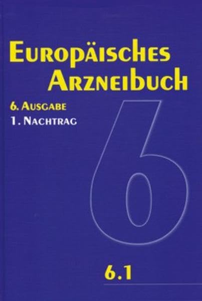 Europäisches Arzneibuch 6. Ausgabe, 1. Nachtrag (Ph.Eur. 6.1) Medicine