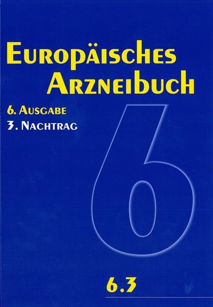 Europäisches Arzneibuch 6. Ausgabe, 3. Nachtrag (Ph.Eur. 6.3) Medicine