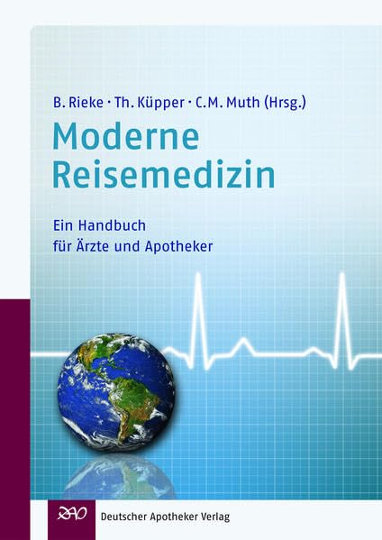Moderne Reisemedizin: Ein Handbuch für Ärzte und Apotheker Medicine