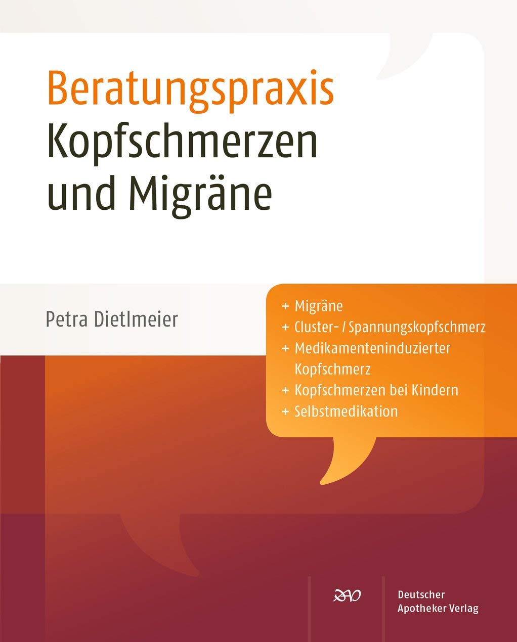 Kopfschmerzen und Migräne: Migräne, Cluster-/Spannungskopfschmerz, Medikamenteninduzierter Kopfschmerz, Kopfschmerzen bei Kindern, Selbstmedikation (Beratungspraxis) Medicine