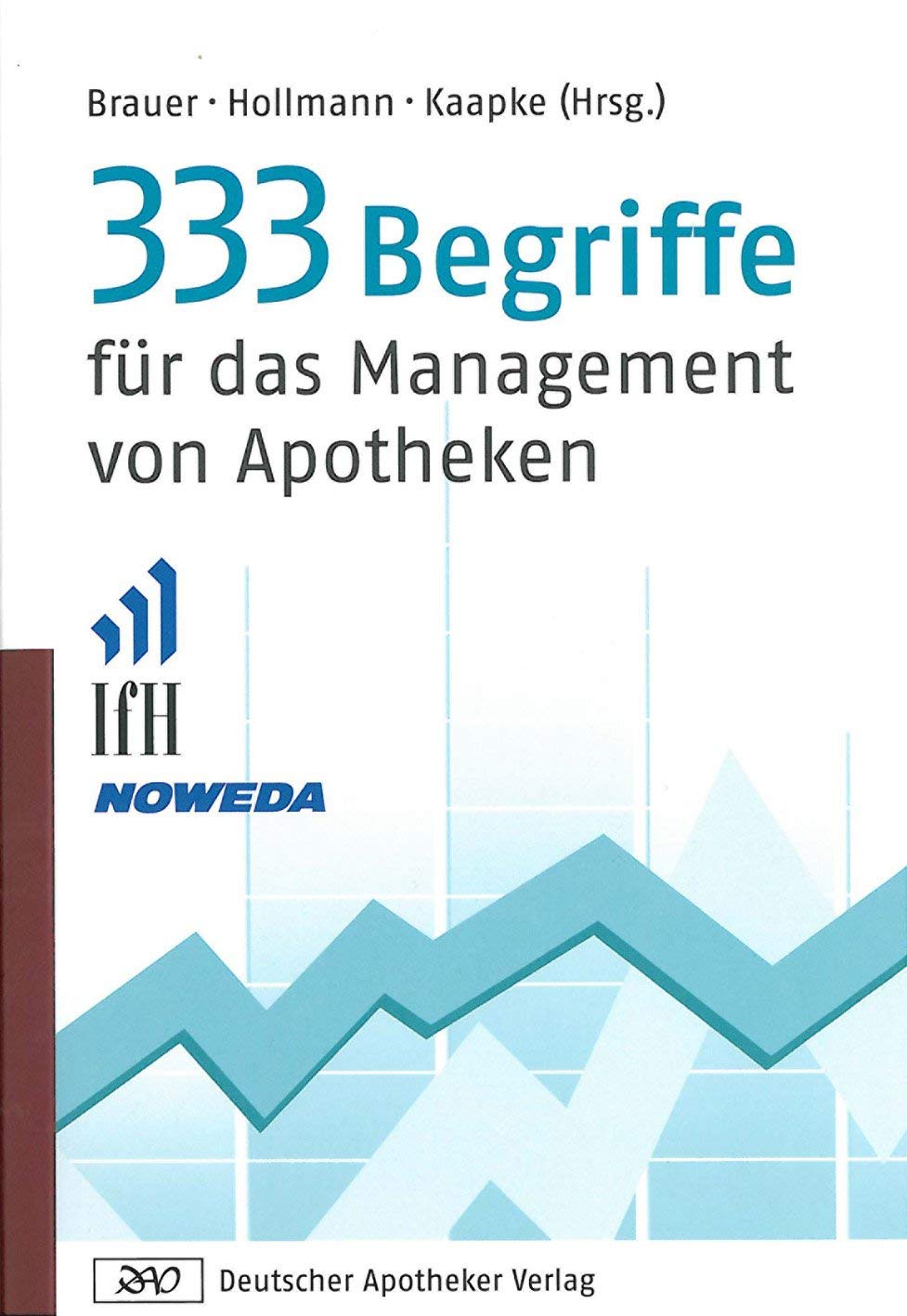 333 Begriffe für das Management von Apotheken Medicine Books