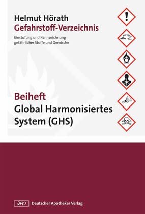 Gefahrstoff-Verzeichnis: Beiheft Global Harmonisiertes System (GHS) (Gefahrstoffe) Natural Sciences