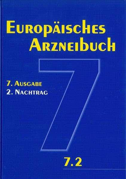 Europäisches Arzneibuch 7. Ausgabe, 2. Nachtrag (Ph.Eur. 7.2) Medicine