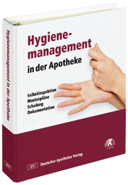 Hygienemanagement in der Apotheke: Selbstinspektion, Musterpläne, Schulung, Dokumentation Medicine