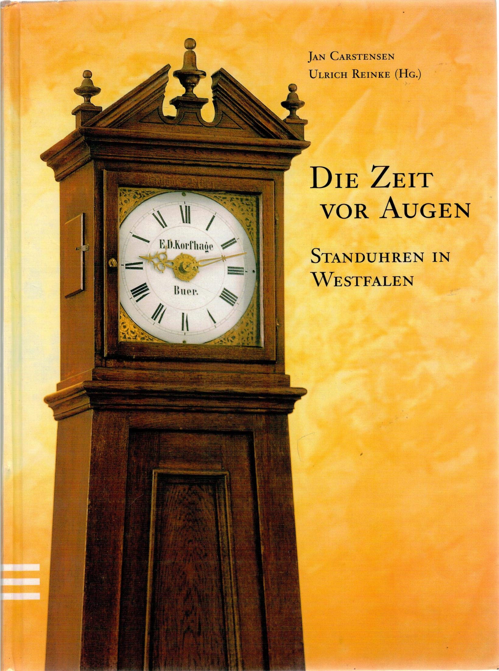 Die Zeit vor Augen. Standuhren in Westfalen Business, Finance & Career