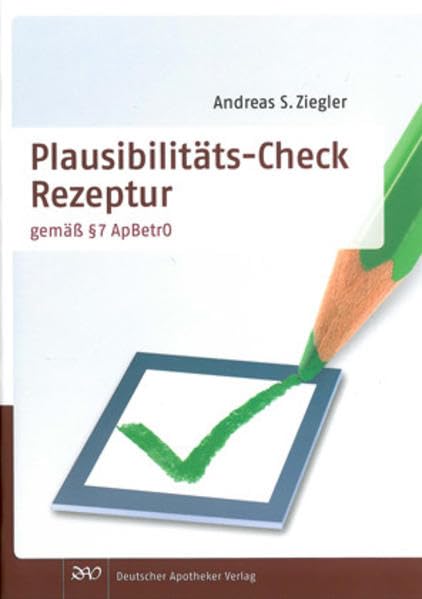 Plausibilitäts-Check Rezeptur: nach § 7 ApBetrO Medicine