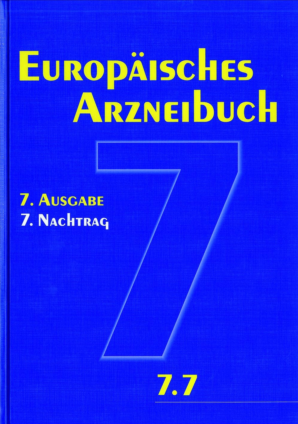 Europäisches Arzneibuch 7. Ausgabe, 7. Nachtrag Books