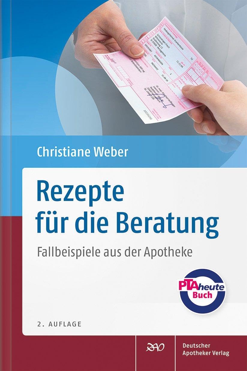 Rezepte für die Beratung: Fallbeispiele aus der Apotheke Medicine