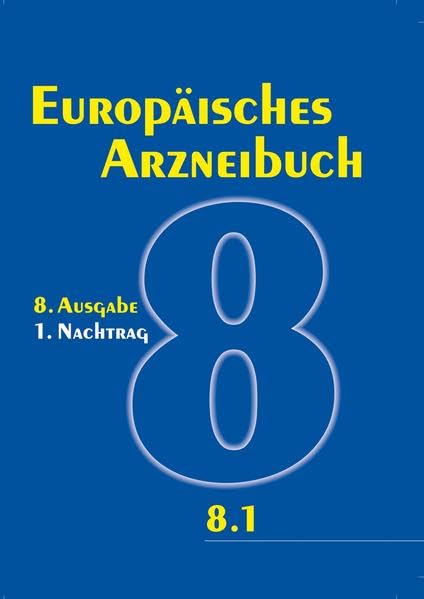 Europäisches Arzneibuch 8. Ausgabe, 1. Nachtrag: Amtliche deutsche Ausgabe (Ph.Eur. 8.1) Medicine