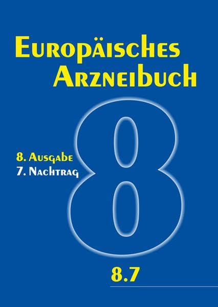 Europäisches Arzneibuch 8. Ausgabe, 7. Nachtrag: Amtliche deutsche Ausgabe (Ph.Eur. 8.7) Medicine